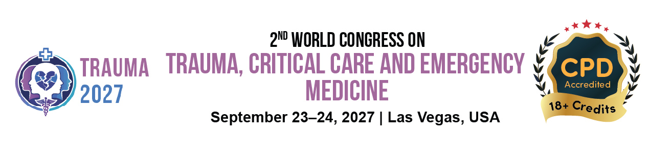 2nd World Congress on Trauma, Critical Care and Emergency Medicine